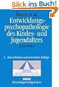 Entwicklungspsychopathologie des Kindes- und Jugendalters: Ein Lehrbuch