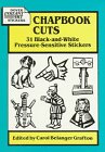 Chapbook Cuts: 31 Black-and-White Pressure-Sensitive Stickers (Dover Instant Art Stickers)