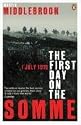 The First Day on the Somme: 1 July 1916 (Penguin History)