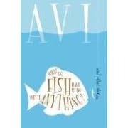 What Do Fish Have to Do With Anything?