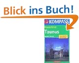 Taunus. Wanderf�hrer: Die sch�nsten Wanderungen, Rundwanderungen und Streckenwanderungen. 60 Touren