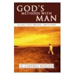 God's Methods with Man: In Time: Past, Present and Future book cover