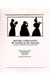 History Comes Alive!: 101 Activities for the Classroom: Accompanies the Biographies for Young Children Series