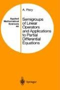 Semigroups of Linear Operators and Applications to Partial Differential Equations (Applied Mathematical Sciences) Semigroups of Linear Operators and Applications to Partial Differential Equations (Applied Mathematical Sciences)