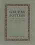 Grueby Pottery: A New England Arts and Crafts Venture : The William Curry Collection : Hood Museum of Art, Dartmouth College