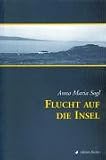 Flucht auf die Insel.