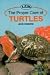 The Proper Care of Turtles