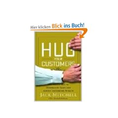 Hug Your Customers: The Proven Way to Personalize Sales and Achieve Astounding Results