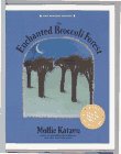 The New Enchanted Broccoli Forest (Mollie Katzen's Classic Cooking (Paperback))