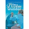 Das Delphinwunder