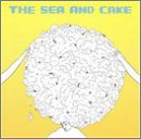 The Sea and Cake