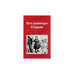 Drei Hamburger Originale. Hummel - Zitronenjette - Vetter Kirchhoff