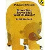 Brown Bear, Brown Bear, What Do You See? (Picture Puffin)by Bill Martin Jr.
