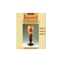 Jugendstil. M�bel, Glas, Keramik, Metalle, Lampen, Schmuck, Uhren
