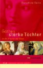 Gottes starke T�chter
