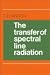 Book The Transfer of Spectral Line Radiation