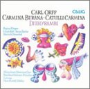 Orff: Carmina Burana; Catulli Carmina; Dithyrambi