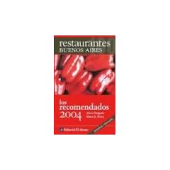 Restaurantes Buenos Aires Los Recomendados 2004