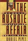 The Rushdie Affair: The Novel, the Ayatollah, and the West