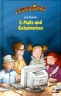 E-Mails und Geheimnisse - Julia Boehme
