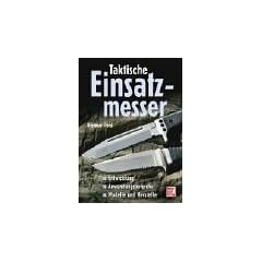 Taktische Einsatzmesser: Entwicklung - Anwendungsbereiche - Modelle und Hersteller