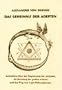Das Geheimnis der Adepten: Aufschl�sse �ber das Magisterium der Alchymie, die Bereitung der gro�en Arkana und den Weg zum Lapos Philosophorum