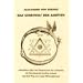 Das Geheimnis der Adepten: Aufschl�sse �ber das Magisterium der Alchymie, die Bereitung der gro�en Arkana und den Weg zum Lapos Philosophorum