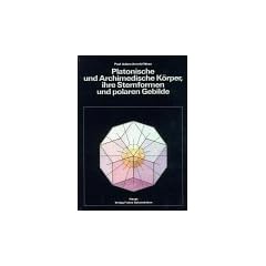 Platonische und Archimedische K�rper, ihre Sternformen und polaren Gebilde