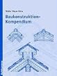 Baukonstruktion-Kompendium