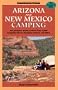 Arizona Nm Camping 3rd Edition (Foghorn Handbooks)