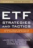 ETF Strategies and Tactics Laurence Rosenberg, Neal Weintraub, Andrew Hyman