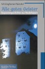 Alle guten Geister - Franz Schr�nghamer-Heimdal
