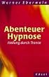 Abenteuer Hypnose