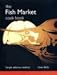 The Fish Market Cook Book by Dean Betts