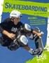 Skateboarding (Edge Books, X-Sports)