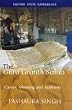 The Guru Granth Sahib: Canon, Meaning and Authority