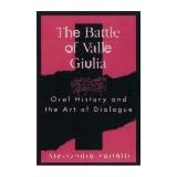 battle of valle giulia oral history and the art of dialogue