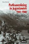 Produkt-Bild: Partisanenkrieg in Jugoslawien 1941 - 1944