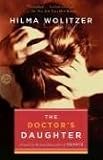 The Doctors Daughter: A novel by the bestselling author of Hearts