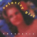 Velocity Girl -  Copacetic