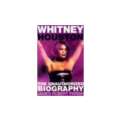 Whitney Houston: The Unauthorized Biography