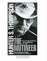 The Mutineer: Rants, Ravings, and Missives from the Mountaintop 1977-2005
