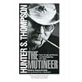 The Mutineer: Rants, Ravings, and Missives from the Mountaintop 1977-2005