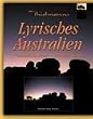 Lyrisches Australien: Freundliche Feuer, Zeitloses Land