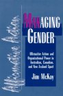 Managing Gender: Affirmative Action and Organizational Power in Australian, Canadian, and New Zealand Sport (Sport, Culture and Social Relations)