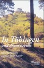 Produkt-Bild: In T&uuml;bingen und drum herum: Mit Kay Borowsky auf Tour durchs L&auml;ndle