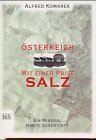 Oesterreich mit einer Prise Salz. Ein Mineral macht Geschichte-