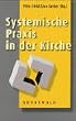 Systemische Praxis in der Kirche.