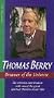 Thomas Berry: Dreamer of the Universe [VHS]