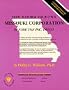 How to Form Your Own Missouri Corporation Before the Inc. Dries (Small Business Incorporation Series ; V. 5) (How to Incorporate a Small Business" Series)